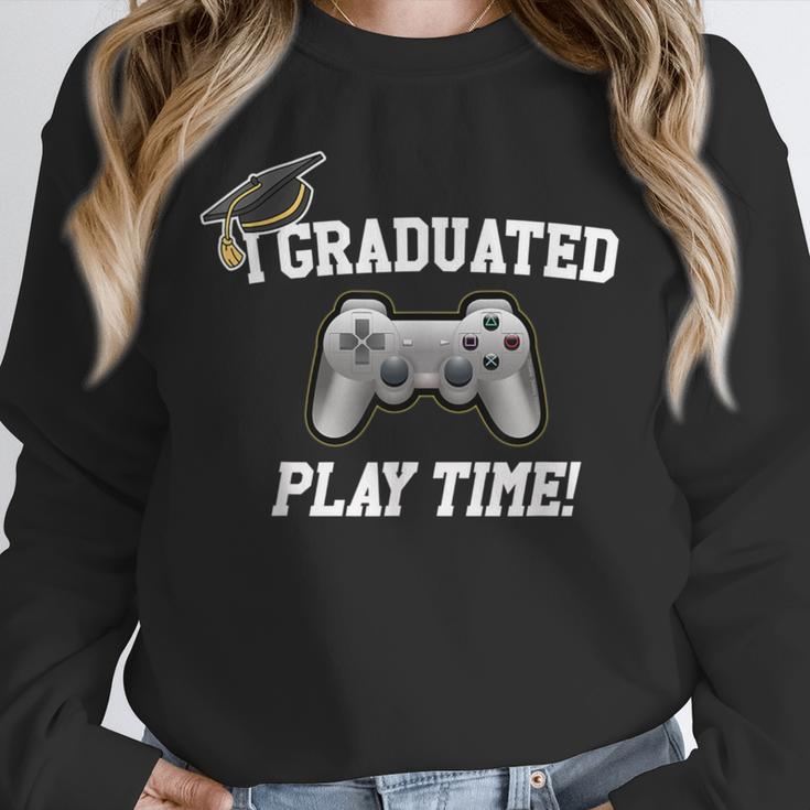 Gamers Graduation I Graduated Play Time Gamer Unisex Sweatshirt