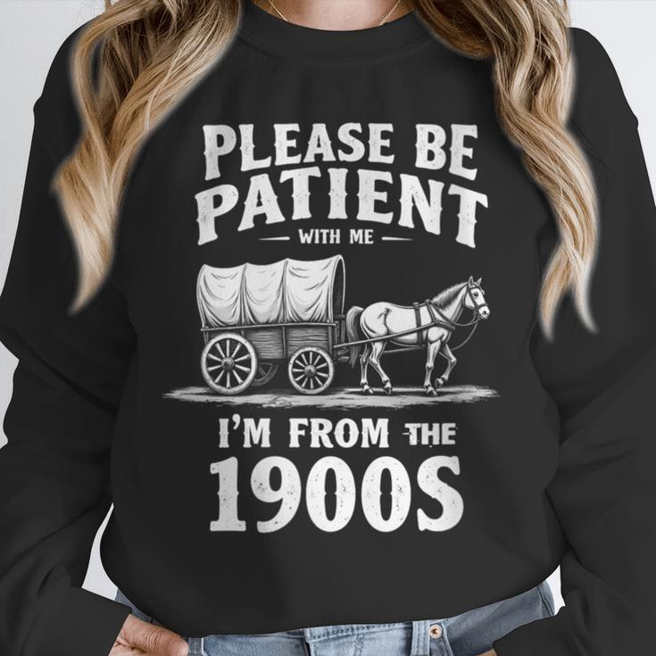 Gentle Nostalgia Plea Please Be Patient I'm From The 1900s Unisex Sweatshirt