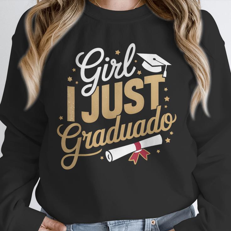 Girl I Just Graduated Spanish Grad Girls Graduation Unisex Sweatshirt