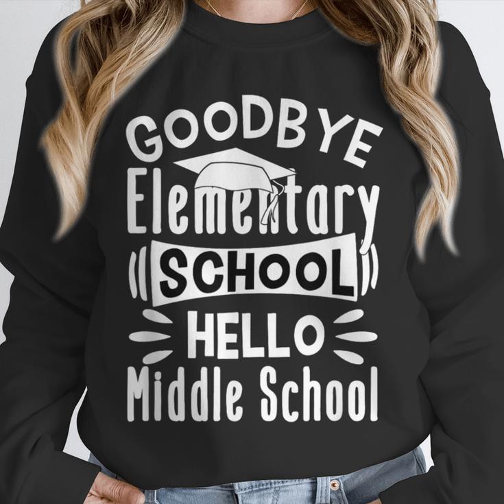 Goodbye Elementary School Graduation Hello Middle School Unisex Sweatshirt