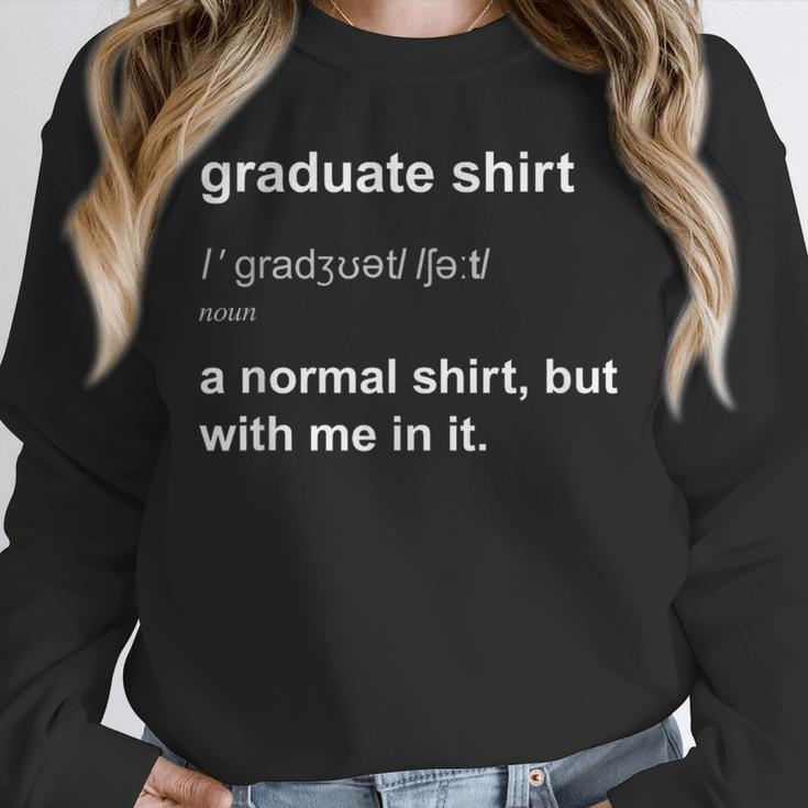 Graduate Graduation Graduated Graduating T-Shirt Unisex Sweatshirt