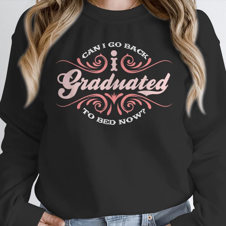 I Graduated Can I Go Back To Bed Now Cool Graduation Unisex Sweatshirt