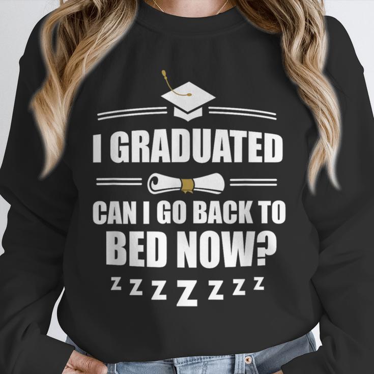 I Graduated Can I Go Back To Bed Now School Graduation Unisex Sweatshirt