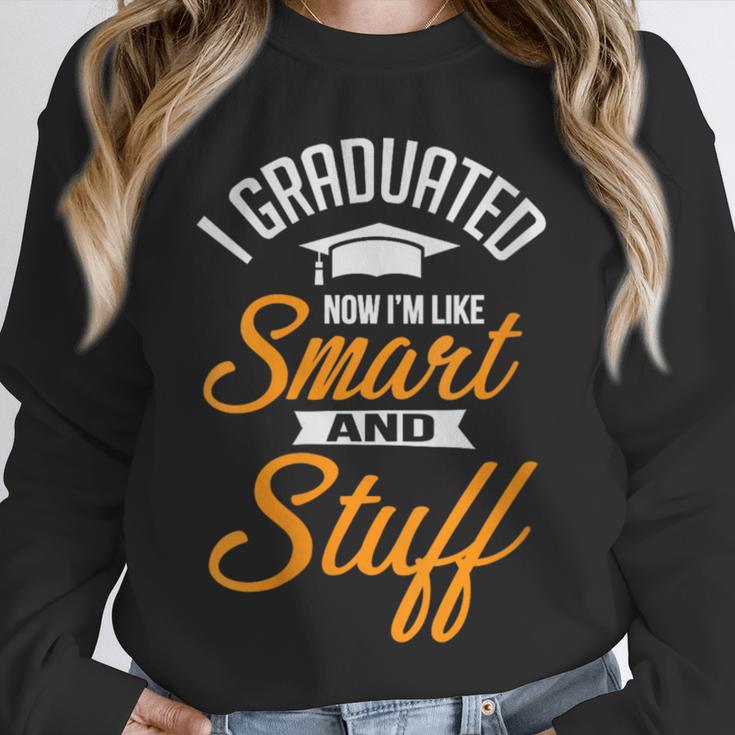 I Graduated Now I'm Smart Graduation Graduation Unisex Sweatshirt