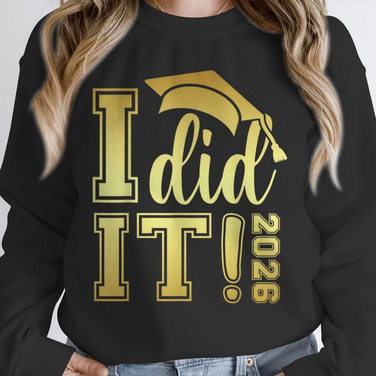 I Did It Graduation 2026 Graduate Class Of 2026 Senior 26 Unisex Sweatshirt