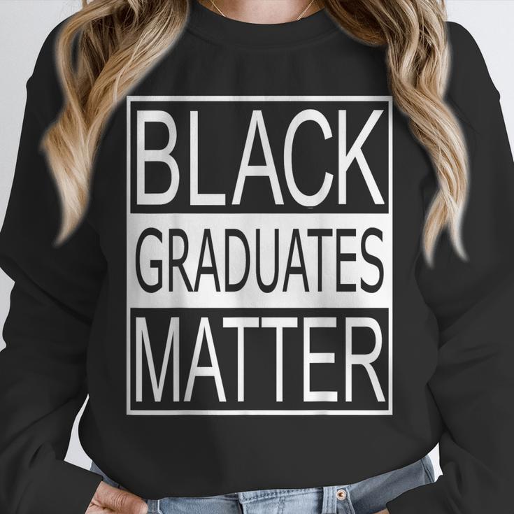 Graduation Graduates Matter T-Shirt Unisex Sweatshirt