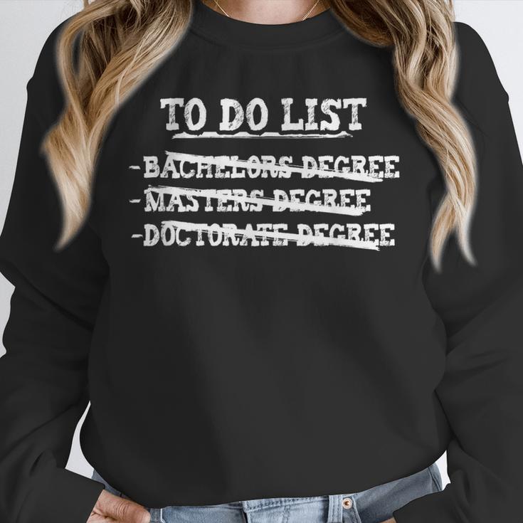 Graduation To Do List Bachelors Masters Doctorate Unisex Sweatshirt