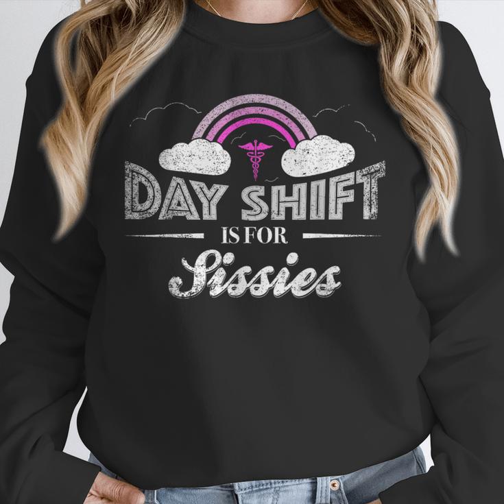 Graduation For Nurses Day Shift Is For Sissies Unisex Sweatshirt