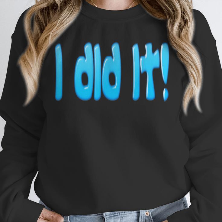 I Did It Graduation Shirt For Graduates And Proud Parents Unisex Sweatshirt
