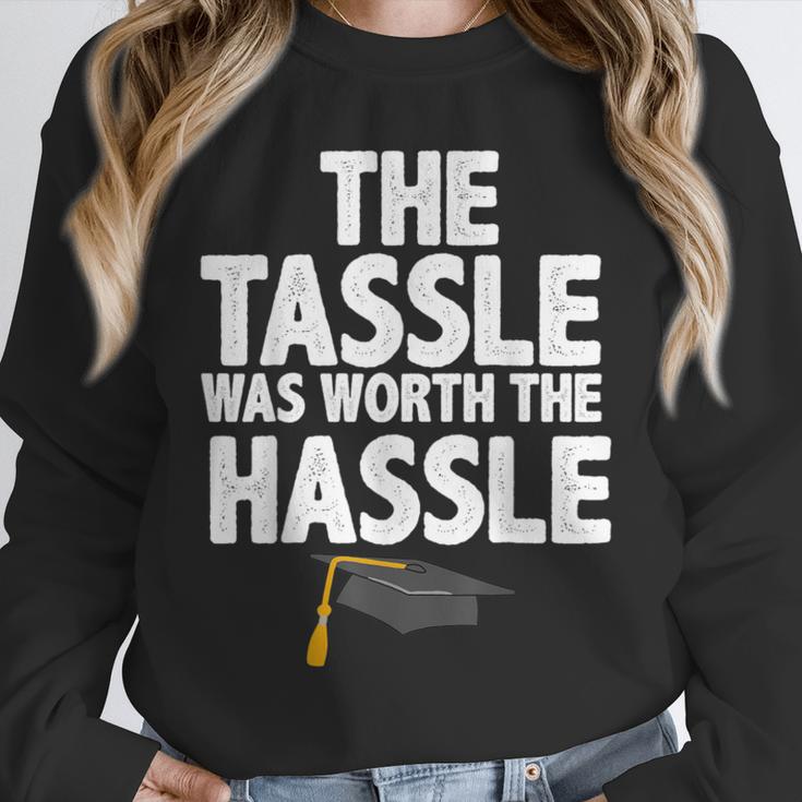 Graduation The Tassle Was Worth The Hassle T-Shirt Unisex Sweatshirt