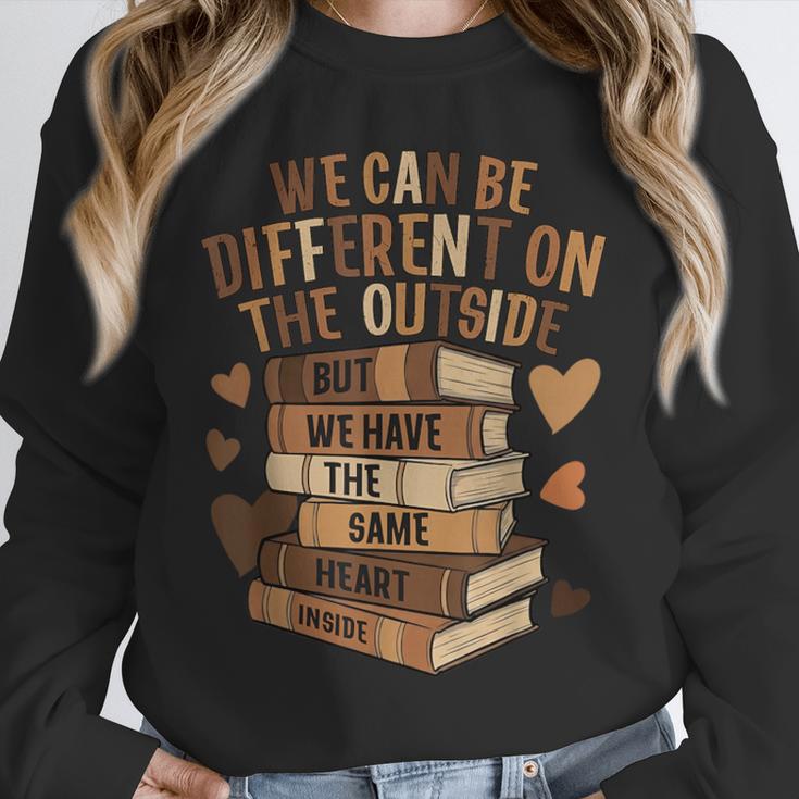 We Have The Same Heart History Month Book Lover Women Unisex Sweatshirt We Have The Same Heart History Month Book Lover Women Unisex Sweatshirt
