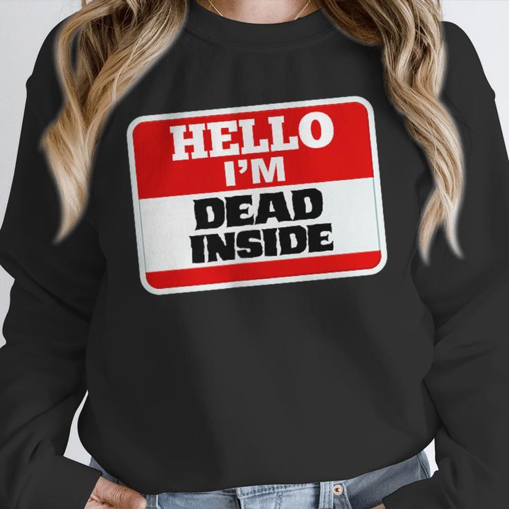 Hello I'm Dead Inside Name Tag Sarcastic Introvert Unisex Sweatshirt Hello I'm Dead Inside Name Tag Sarcastic Introvert Unisex Sweatshirt