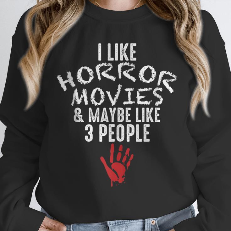 I Like Horror Movies And Maybe 3 People Introvert Unisex Sweatshirt I Like Horror Movies And Maybe 3 People Introvert Unisex Sweatshirt