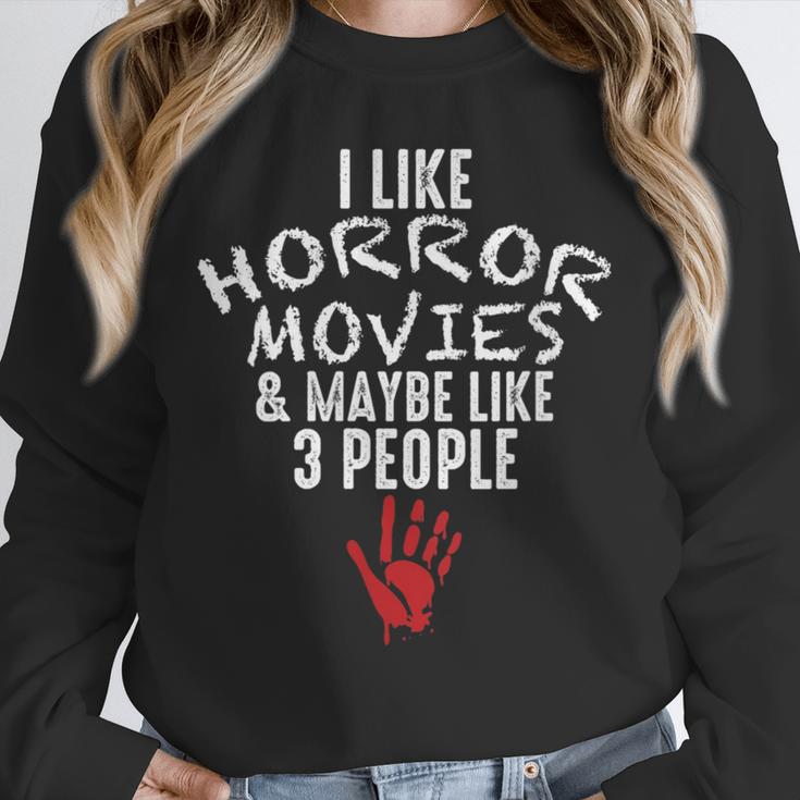 I Like Horror Movies And Maybe 3 People Introvert Unisex Sweatshirt