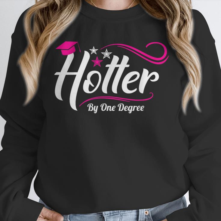 Hotter By One Degree Shirt Graduation For Her Unisex Sweatshirt