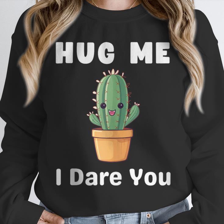 Hug Me I Dare You Introvert Cactus Tee Unisex Sweatshirt