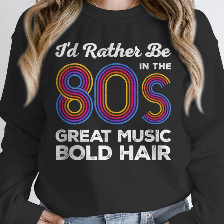 I'd Rather Be In The 80s Iconic Music Nostalgia Vintage Unisex Sweatshirt