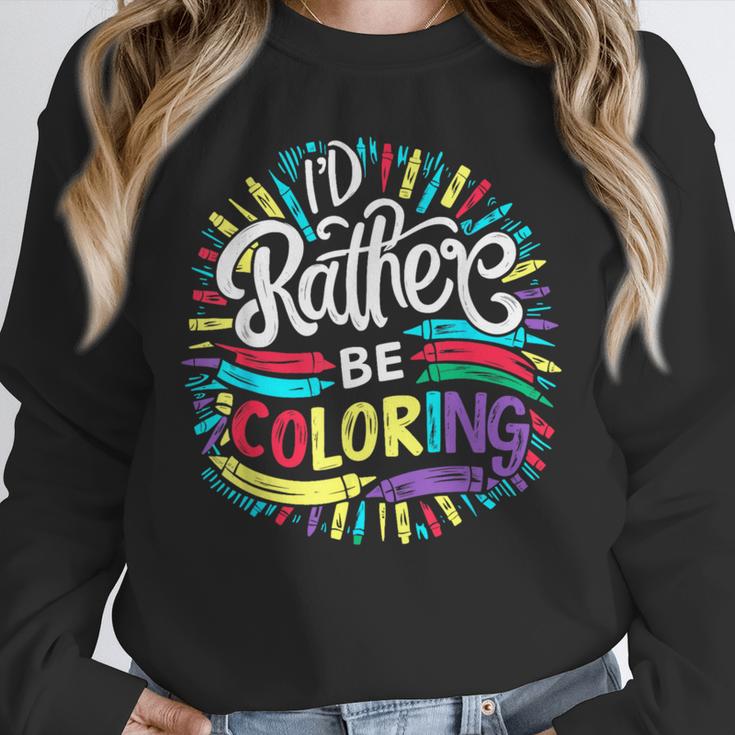 I'd Rather Be Coloring Books Color Drawing Book Unisex Sweatshirt I'd Rather Be Coloring Books Color Drawing Book Unisex Sweatshirt