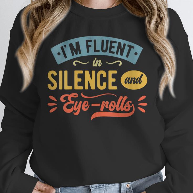 I'm Fluent In Silence And Eye-Rolls Introverts Unisex Sweatshirt