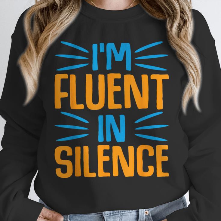 I'm Fluent In Silence I Introvert Unisex Sweatshirt