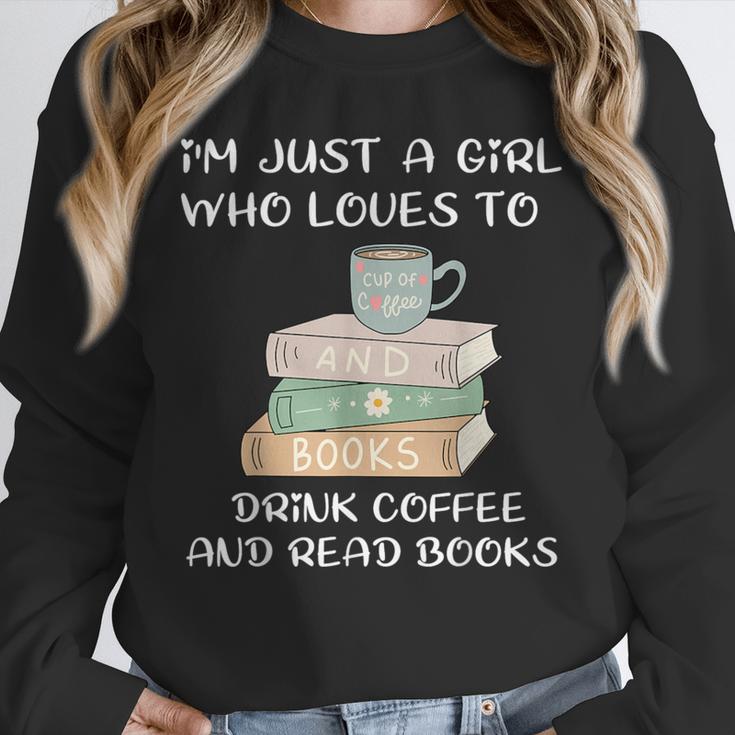 I'm Just a Girl Who Loves To Drink Coffee And Read Books Unisex Sweatshirt