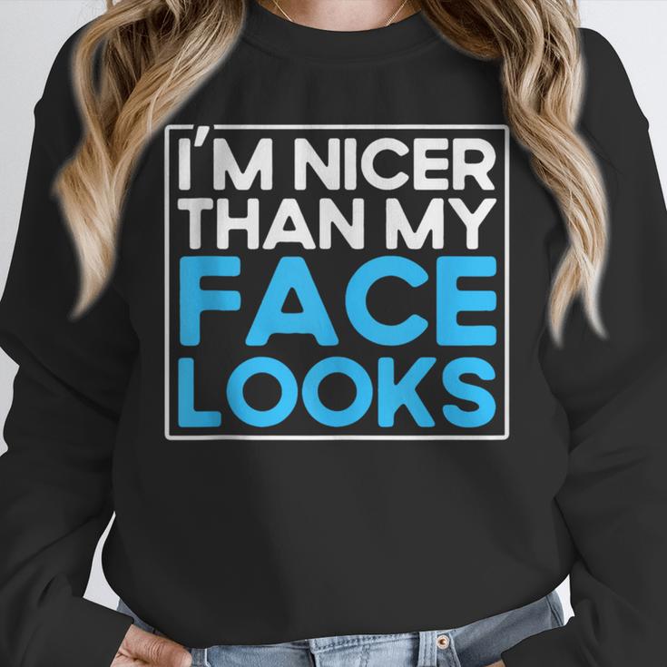 I'm Nicer Than My Face Looks Shy People Introverts Unisex Sweatshirt