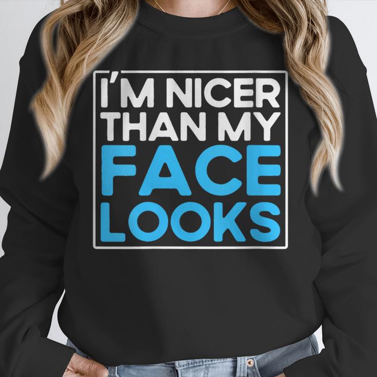 I'm Nicer Than My Face Looks Shy People Introverts Unisex Sweatshirt I'm Nicer Than My Face Looks Shy People Introverts Unisex Sweatshirt