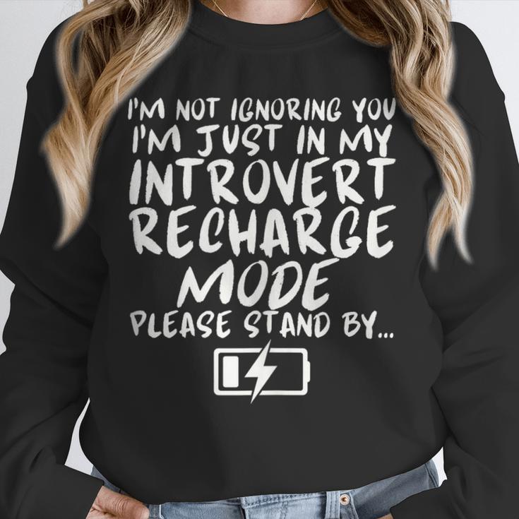 I'm Not Ignoring You I'm Just In My Introvert Recharge Mode Unisex Sweatshirt I'm Not Ignoring You I'm Just In My Introvert Recharge Mode Unisex Sweatshirt