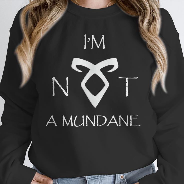I'm Not a Mundane- Mortal Instruments Fantasy Book Lover Unisex Sweatshirt