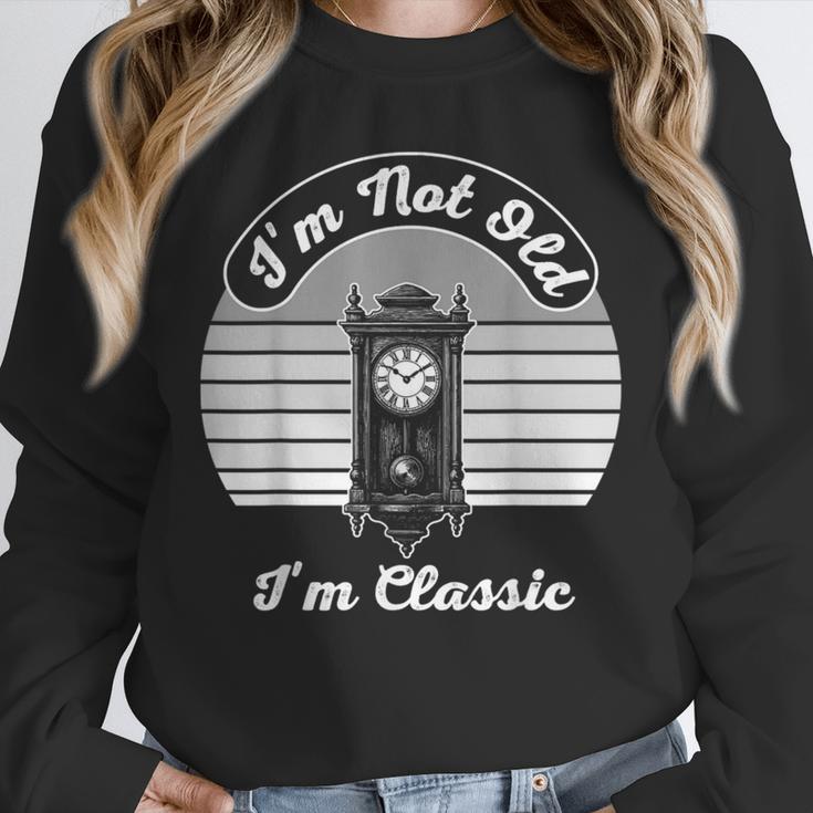 I'm Not Old I'm Classic Nostalgia Unisex Sweatshirt