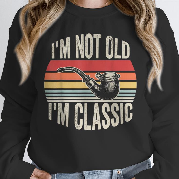 I'm Not Old I'm Classic Pipe Nostalgia Unisex Sweatshirt