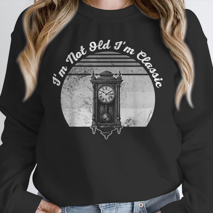 I'm Not Old I'm Classic Timeless Nostalgia Unisex Sweatshirt