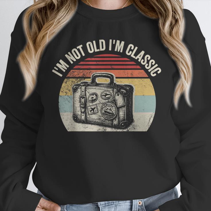 I'm Not Old I'm Classic Travel Nostalgia Unisex Sweatshirt