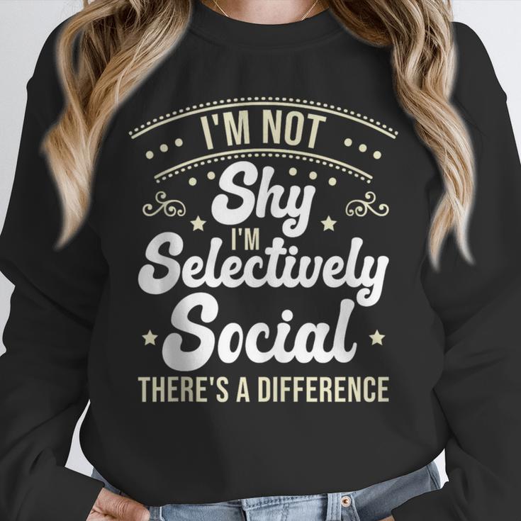 I'm Not Shy Selectively Social Introverted Anti Social Unisex Sweatshirt I'm Not Shy Selectively Social Introverted Anti Social Unisex Sweatshirt