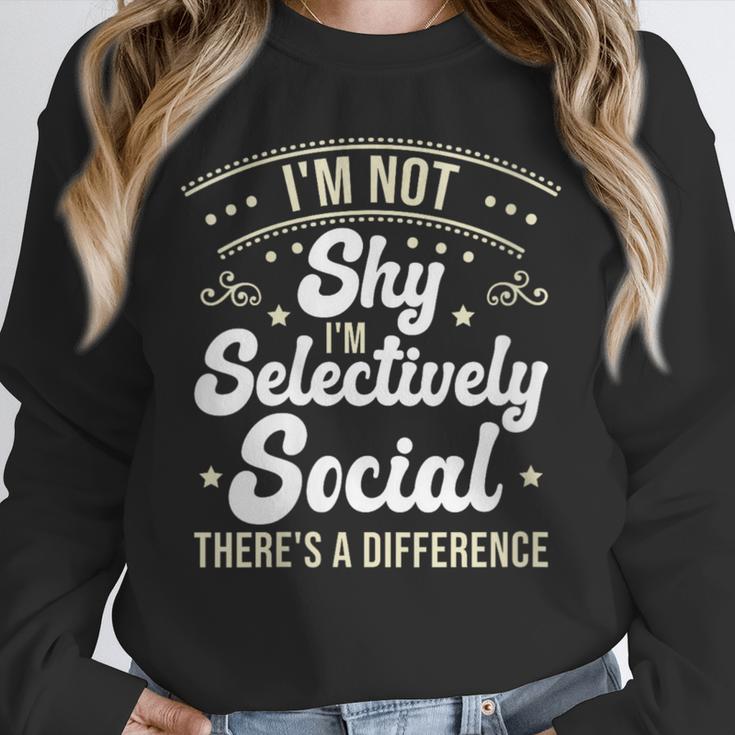 I'm Not Shy Selectively Social Introverted Anti Social Unisex Sweatshirt I'm Not Shy Selectively Social Introverted Anti Social Unisex Sweatshirt
