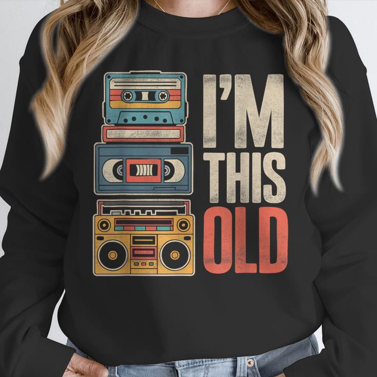 I'm This Old Vintage Cassette Tape Nostalgia Unisex Sweatshirt I'm This Old Vintage Cassette Tape Nostalgia Unisex Sweatshirt