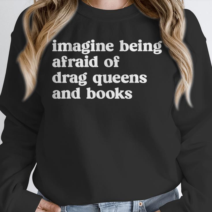 Imagine Being Afraid Of Drag Queens And Books Classic Unisex Sweatshirt Imagine Being Afraid Of Drag Queens And Books Classic Unisex Sweatshirt