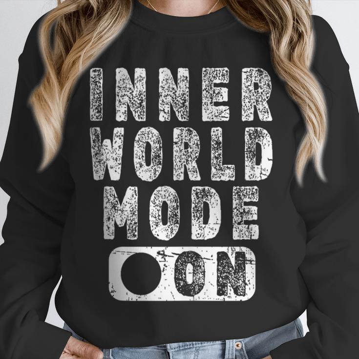 Inner World Mode On Introvert Saying Unisex Sweatshirt Inner World Mode On Introvert Saying Unisex Sweatshirt