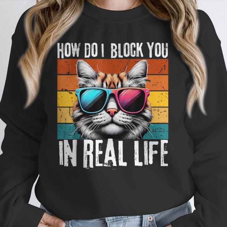 Introvert Cat How Do I Block You Retro Cat Sarcastic Men Women Girls Unisex Sweatshirt