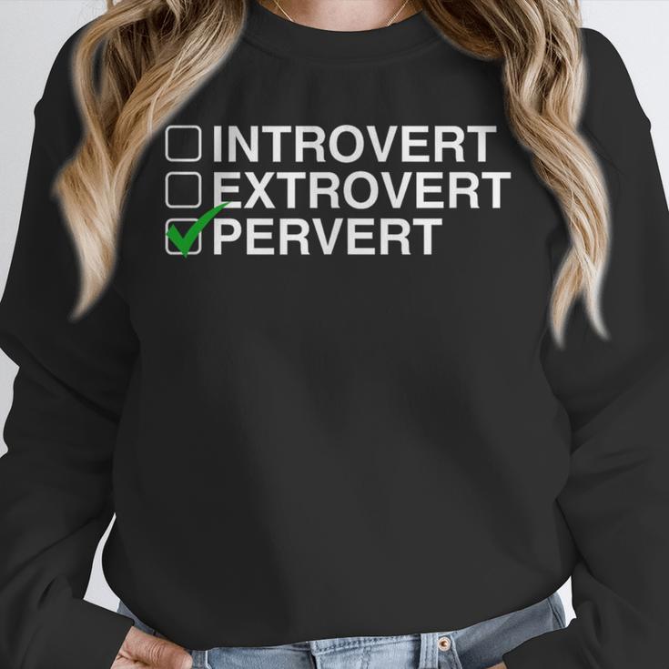 Introvert Extrovert Pervert Dark Humor Novelty Meme Unisex Sweatshirt Introvert Extrovert Pervert Dark Humor Novelty Meme Unisex Sweatshirt