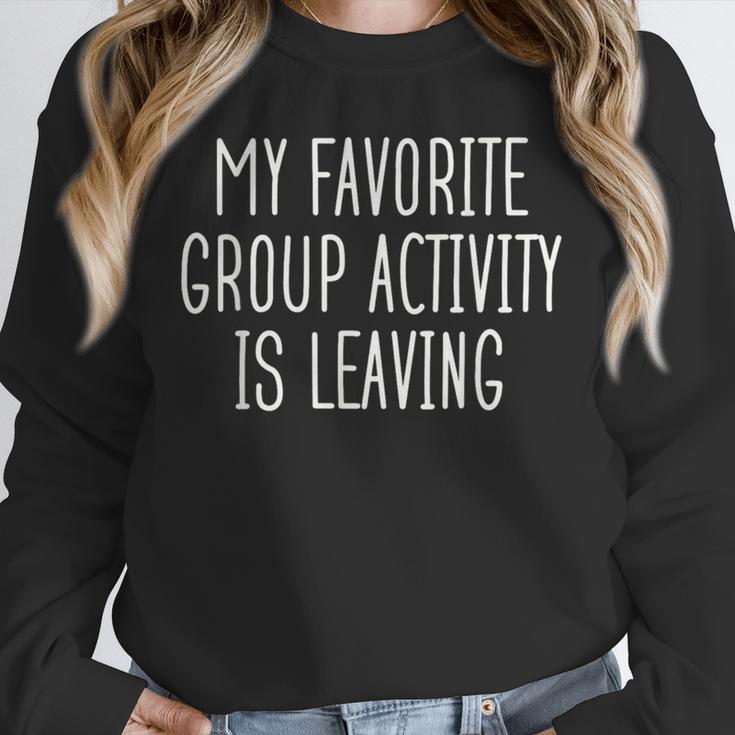Introvert My Favorite Group Activity Is Leaving Unisex Sweatshirt Introvert My Favorite Group Activity Is Leaving Unisex Sweatshirt