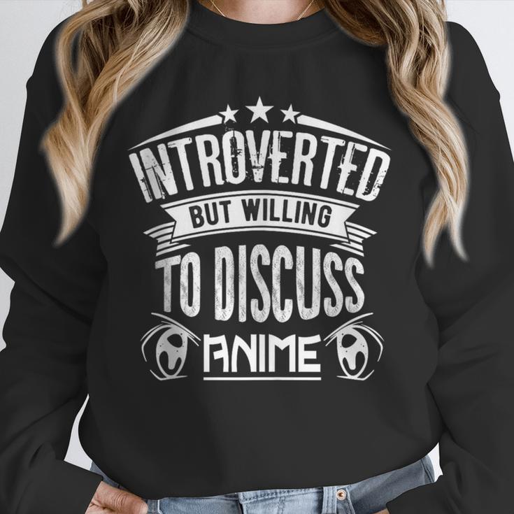 Introvert Quote Introverted But Willing To Discuss Anime Unisex Sweatshirt