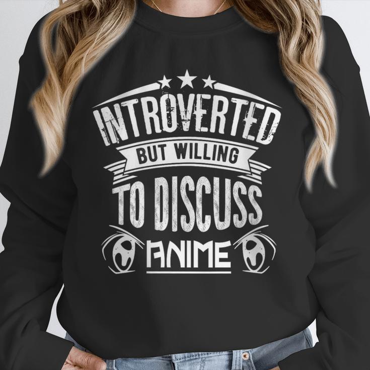 Introvert Quote Introverted But Willing To Discuss Anime Unisex Sweatshirt