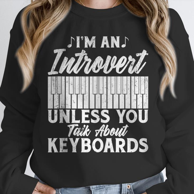 Im An Introvert Unless You Talk About Keyboards Player Unisex Sweatshirt Im An Introvert Unless You Talk About Keyboards Player Unisex Sweatshirt