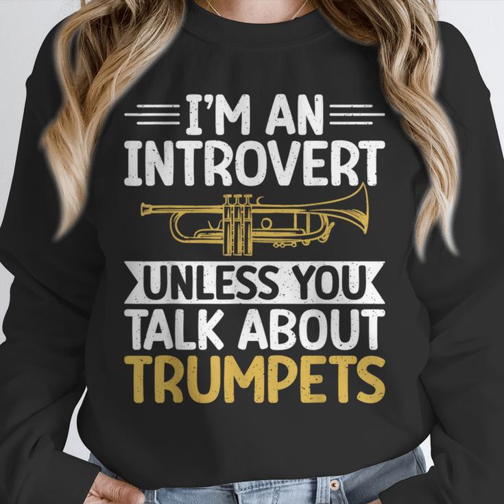 Im An Introvert Unless You Talk About Trumpets Unisex Sweatshirt Im An Introvert Unless You Talk About Trumpets Unisex Sweatshirt