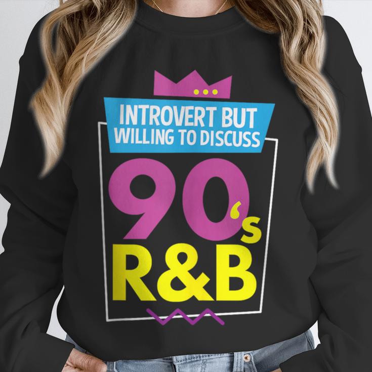 Introvert But Willing To Discuss 90s R&B 1990s Kid Unisex Sweatshirt
