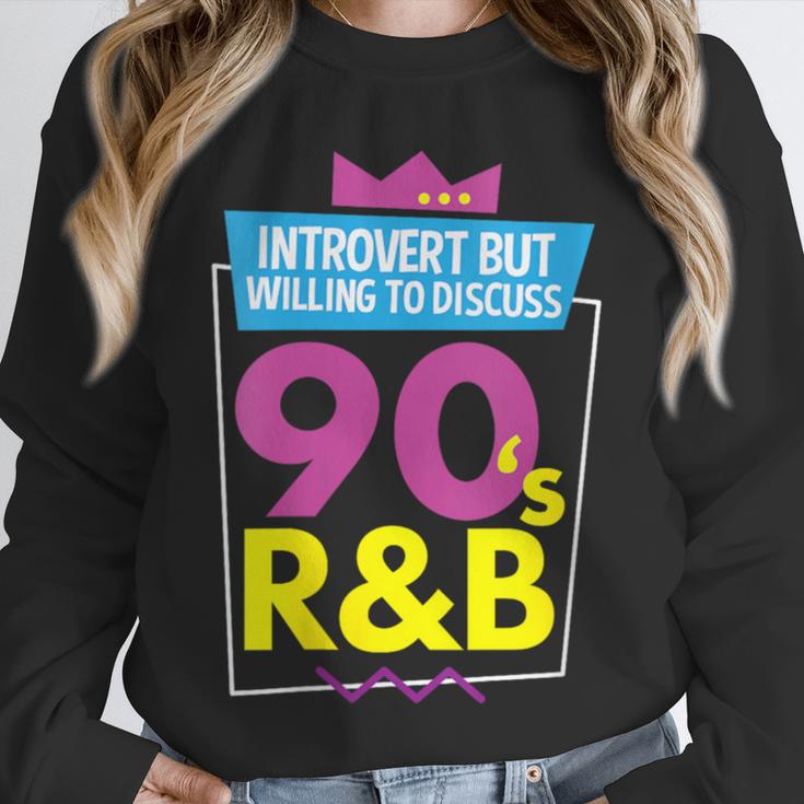 Introvert But Willing To Discuss 90s R&B 1990s Kid Unisex Sweatshirt
