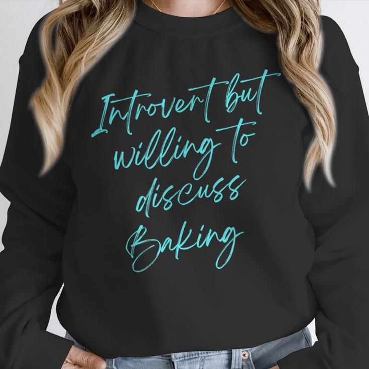 Introvert But Willing To Discuss Baking Unisex Sweatshirt Introvert But Willing To Discuss Baking Unisex Sweatshirt