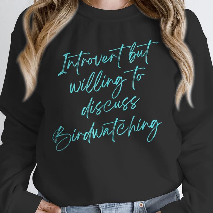 Introvert But Willing To Discuss Birdwatching Unisex Sweatshirt Introvert But Willing To Discuss Birdwatching Unisex Sweatshirt