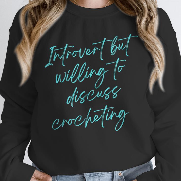 Introvert But Willing To Discuss Crocheting Unisex Sweatshirt Introvert But Willing To Discuss Crocheting Unisex Sweatshirt